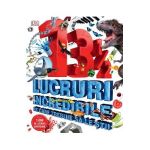 13 1/2 lucruri incredibile pe care trebuie sa le stii