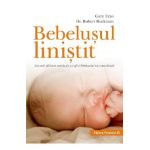 Bebelusul linistit - Gary Ezzo, Robert Bucknam