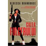Calea fulgerului. Seria A sasea lume Vol.1 - Rebecca Roanhorse