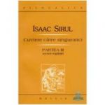 Cuvinte catre singuratici. Partea a 3-a recent regasita - Sf. Isaac Siriul