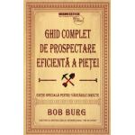 Ghid complet de prospectare eficienta a pietei - Bob Burg