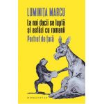 La noi dacii se lupta si astazi cu romanii - Luminita Marcu
