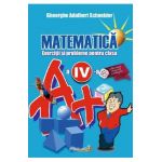 Matematica - Clasa 4 - Exerciti si probleme - Gheorghe Adalbert Schneider