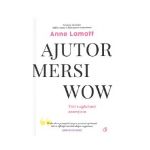 Ajutor, mersi, wow - Anne Lamott