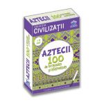 Aztecii. 100 de intrebari si raspunsuri - Gabriela Girmacea