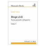 Drept civil. Teoria generala a obligatiilor. Ed.5 - Emod Veress