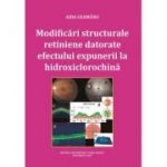 Modificari structurale retiniene datorate efectului expunerii la hidroxiclorochina - Aida Geamanu