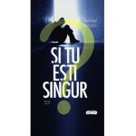 Si tu esti singur - Aurelian Silvestru