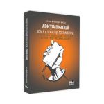 Adictia digitala. Boala a societatii postmoderne - Adina Brindusa Baciu