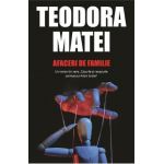 Afaceri de familie - Teodora Matei