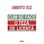 Cum se face o teza de licenta - Umberto Eco