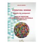 Literatura romana. Modele de compuneri. Evaluare nationala - Clasa 8 - Neluta Anghel