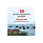 10 povesti si retete pierdute prin Delta - Teodor Hossu-Longin