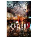 Minciuna si tradare - Alex Maroiu