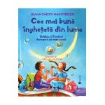 Cea mai buna inghetata din lume - Ioana Chicet-Macoveiciuc