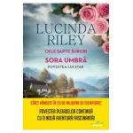 Cele sapte surori. Sora umbra. Povestea lui Star - Lucinda Riley