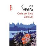 Cele trei fiice ale Evei - Elif Shafak