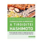 Farmacologia alimentara a tiroiditei Hashimoto - Izabella Wentz