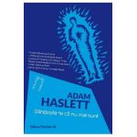 Gandeste-te ca nu mai sunt - Adam Hasllet