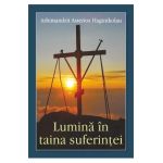Lumina in taina suferintei - Arhimandrit Asterios Haginikolau