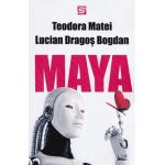 Maya - Teodora Matei, Lucian Dragos Bogdan