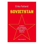 Sovietstan. O calatorie prin Turkmenistan, Kazahstan, Tadjikistan, Kirgizstan si Uzbekistan - Erika Fatland