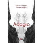 Adagio - Mihaela Oancea, Dumitru Huruba