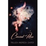 Ceasul cel rau - Raluca Andreea Chiper