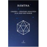 Creierul. Creatorul realitatii si al unei vieti nobile - Ramtha