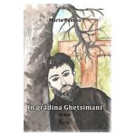 In gradina Ghetsimani - Maria Pantea