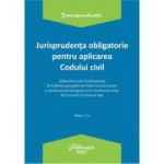 Jurisprudenta obligatorie pentru aplicarea Codului civil. Actualizata 4 ianuarie 2021