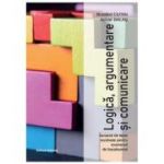 Logica, argumentare si comunicare. Variante de teste rezolvate pentru examenul de bacalaureat - Brumarel Ciutan, Adrian Balas