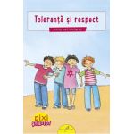 Pixi Stie-tot: Toleranta si respect - Brigitte Hoffmann