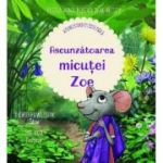 Ascunzatoarea micutei Zoe. Atunci cand iti este frica! - David Powlison