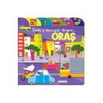 Invat si descopar despre... oras