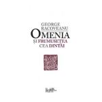 Omenia si frumusetea cea dintai - George Racoveanu