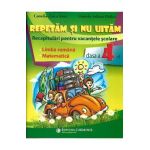 Repetam si nu uitam. Recapitulari pentru vacantele scolare - Clasa 4 - Camelia-Zoica Sima, Daniela-Iuliana Dulica