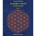 Floarea vietii. Un secret stravechi - volumul I - Drunvalo Melchizedek