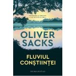 Fluviul constiintei - Oliver Sacks
