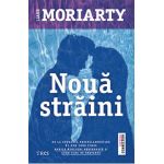 Noua straini - Liane Moriarty