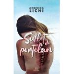 Suflet de portelan - Andreea Lichi