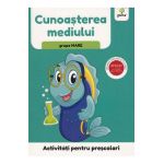 Activitati pentru prescolari. Cunoasterea mediului pentru grupa mare