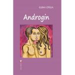 Androgin - Elena Otilia