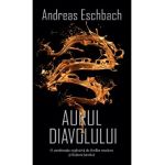 Aurul diavolului - Andreas Eschbach