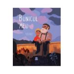 Bunicul meu - Emilie Chazerand, Nicolas Duffaut