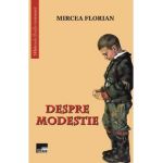 Despre modestie - Mircea Florian