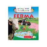 Ferma. Prima mea enciclopedie - Emmanuelle Kecir-Lepetit