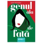 Genul ala de fata - Tanaz Bhathena