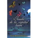 Insula de la capatul lumii - Kiran Millwood Hargrave