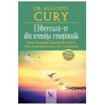 Elibereaza-te din temnita emotionala - Augusto Cury